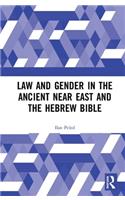 Law and Gender in the Ancient Near East and the Hebrew Bible