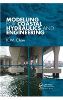 Modelling for Coastal Hydraulics and Engineering