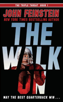 Walk on (the Triple Threat, 1)