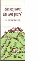 Shakespeare, the Lost Years