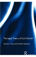 Legal Theory of Carl Schmitt