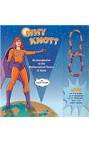 Why Knot?: An Introduction to the Mathematical Theory of Knots with Tangle