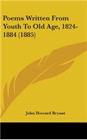 Poems Written From Youth To Old Age, 1824-1884 (1885)