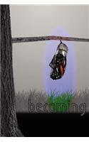 Becoming