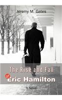 The Rise and Fall of Eric Hamilton