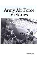 Army Air Force Victories