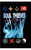 Soul Thieves: A Search for the Hidden Truth(English)