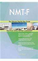 NMT-F The Ultimate Step-By-Step Guide