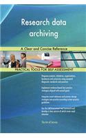Research data archiving A Clear and Concise Reference