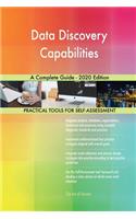 Data Discovery Capabilities A Complete Guide - 2020 Edition
