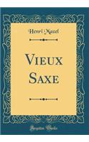 Vieux Saxe (Classic Reprint)