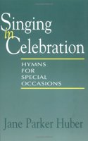 Singing in Celebration Hymns for Special Occ