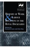 History of Work and Labour Relations in the Royal Dockyards