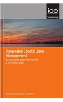 Innovative Coastal Zone Management: Sustainable Engineering for a Dynamic Coast