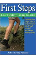 First Steps: Your Healthy Living Journal