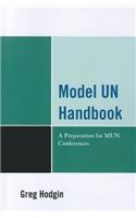 Model UN Handbook: A Preparation for Mun Conferences