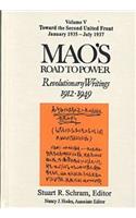 Mao's Road to Power: Revolutionary Writings, 1912-49: v. 5: Toward the Second United Front, January 1935-July 1937