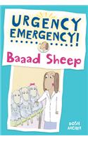 Baaad Sheep: (Urgency Emergency)