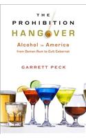 The Prohibition Hangover