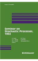 Seminar on Stochastic Processes, 1992