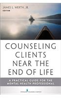 Counseling Clients Near the End of Life