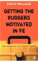 Getting the Buggers Motivated in Fe