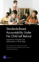 Standards-Based Accountability Under No Child Left Behind