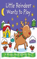 Little Reindeer Wants to Play: (Xmas Board)