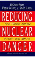 Reducing Nuclear Danger