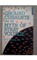 Ground Currents and the Myth of Stray Voltage