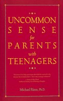 Uncommon Sense for Parents with Teenagers