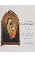 Italian Paintings 1300-1600 in the Museum of Fine Arts, Houston