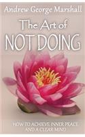 Art of Not Doing