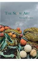 The Slow Art