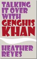 Talking it Over with Genghis Khan