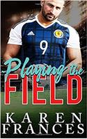 Playing the Field: A Beautiful Game Novella
