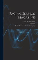 Pacific Service Magazine; v.9 (June 1917-May 1918)