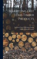 Marketing East Texas Timber Products; 1947