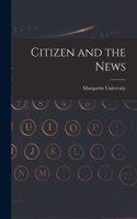 Citizen and the News