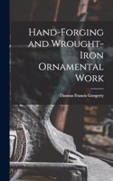 Hand-Forging and Wrought-Iron Ornamental Work