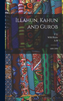 Illahun, Kahun and Gurob