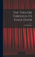 Theatre Through its Stage Door