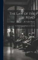 Law of the Road; or, The Wrongs and Rights of a Traveller