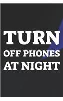 Turn Off Phones At Night: Daily Success, Motivation and Everyday Inspiration For Your Best Year Ever, 365 days to more Happiness Motivational Year Long Journal / Daily Notebo