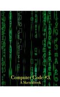 Computer Code #3 - A Sketchbook