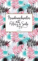 Krankenschwester mit Herz & Seele Notizbuch: 120 Blanko Seiten mit hilfreichem Punktraster - Als liebevolle Geschenkidee für Krankenschwestern - Soft Cover - Coverdesign: Pink Jungle