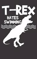 Swimming Notebook: T-Rex Dino Dinosaur Swimming Swimmer Swim Sports Funny Gift 6x9 College Ruled 120 Pages Student Teacher School