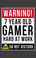 Warning 7 Year Old Gamer Hard At Work Do Not Disturb