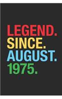 Legend Since August 1975