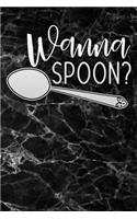 wanna spoon